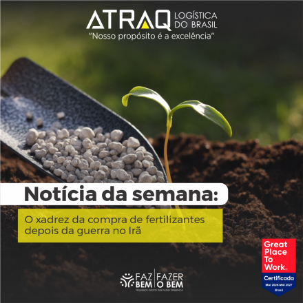 ATRAQ Log�stica A guerra no Ir&atilde; provocou mudan&ccedil;as no mercado global de fertilizantes e levou o Brasil a buscar novos fornecedores e alternativas mais competitivas. Nos fertilizantes nitrogenados, as importa&ccedil;&otilde;es...