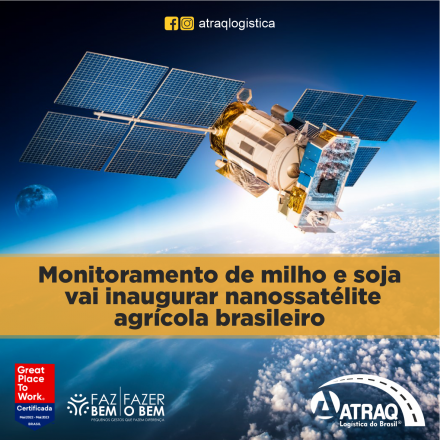 ATRAQ Logstica O monitoramento agrícola e a estimativa de produção de soja e milho no Maranhão vão iniciar os trabalhos do Visiona CUB (VCUB), o primeiro nanossatélite concebido integralmente pela...